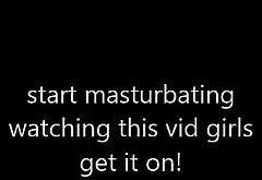 F55 start masturbating watching this vid girls